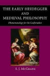 Early Heidegger and Medieval Philosophy