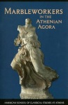 Marbleworkers in the Athenian Agora
