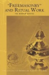 "Freemasonary" and Ritual Work