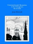 Constaninople Byzantine et les Voyageurs de Levant