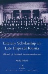 Literary Scholarship in Late Imperial Russia (1870s-1917)