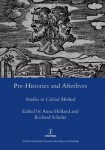 Pre-histories and Afterlives