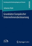 Grundsatze Europaischer Unternehmensbesteuerung