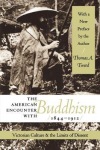American Encounter with Buddhism, 1844-1912