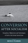 Conversion After Socialism