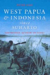 West Papua and Indonesia Since Suharto