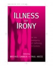 Illness and Irony