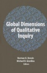 Global Dimensions of Qualitative Inquiry