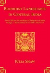 Buddhist Landscapes in Central India