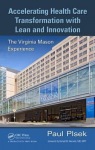 Accelerating Health Care Transformation with Lean and Innovation