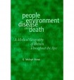 People, Environment, Disease and Death