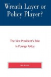Wreath Layer or Policy Player?