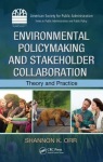Environmental Policymaking and Stakeholder Collaboration