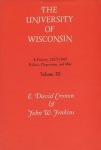Tne University of Wisconsin V. 3; Politics, Depression and War, 1925-45