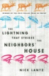 LIGHTNING THAT STRIKES the NEIGHBORS' HOUSE
