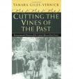 Cutting the Vines of the Past