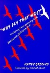 Why Fly That Way?