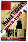 Revolutionary Roots of Modern Yiddish, 1903-1917