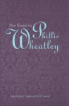 New Essays on Phillis Wheatley