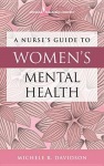 Nurse's Guide to Women's Mental Health