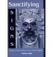 Sanctifying Signs