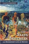 Yeats Brothers and Modernism's Love of Motion