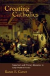 Creating Catholics