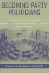 Becoming Party Politicians