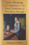 Lyric, Meaning, and Audience in the Oral Tradition of Northern Europe