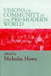 Visions of Community in the Pre-Modern World
