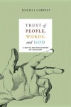 Trust of People, Words, and God