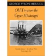 Old Times on the Upper Mississippi