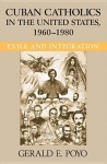 Cuban Catholics in the United States, 1960-1980