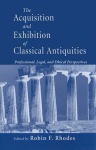 Acquisition and Exhibition of Classical Antiquities