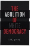 Abolition of White Democracy