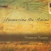 Answering the Ruins