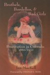 Brothels, Bordellos, and Bad Girls