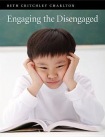 Engaging the DisEngaged
