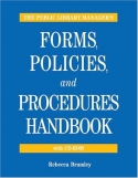 Public Library Manager's Forms, Policies, and Procedures Handbook