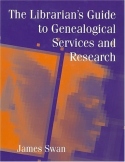 Librarian's Guide to Genealogical Services and Research