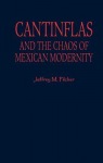 Cantinflas and the Chaos of Mexican Modernity