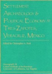 Settlement Archaeology and Political Economy at Tres Zapotes, Veracruz, Mexico