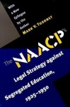 NAACP's Legal Strategy against Segregated Education, 1925-1950