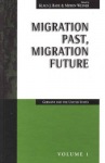Migration Past, Migration Future