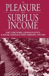 Pleasure of a Surplus Income