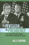 Pentagon and the Presidency