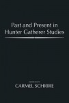 Past and Present in Hunter Gatherer Studies