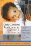 Child-Centered Practices for the Courtroom & Community