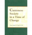 Cantonese Society in a Time of Change