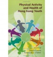 Physical Activity and Health of Hong Kong Youth